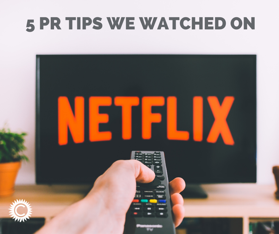 5 PR tips we watched on Netflix