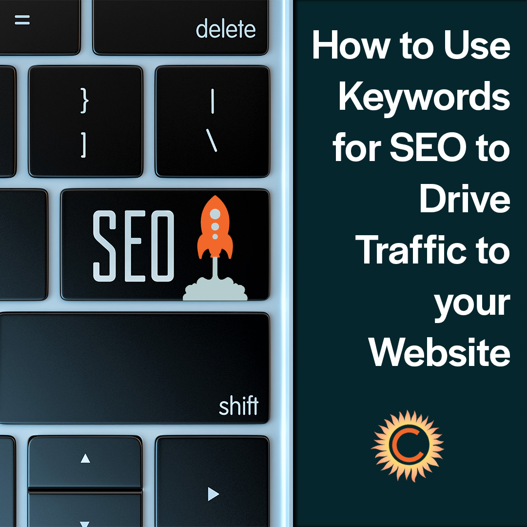 How to Use Keywords for SEO to Drive Traffic to your Website