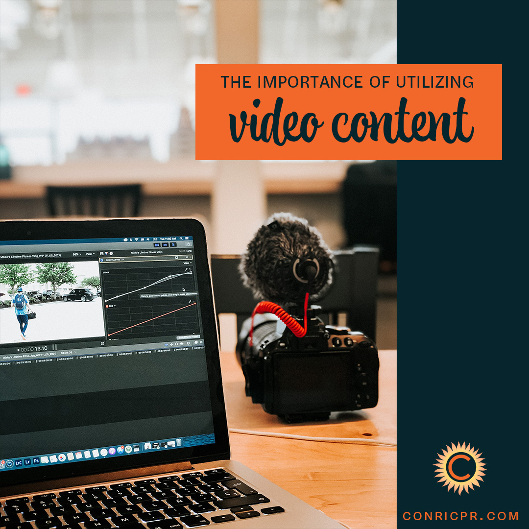 The Importance of Utilizing Video Content
